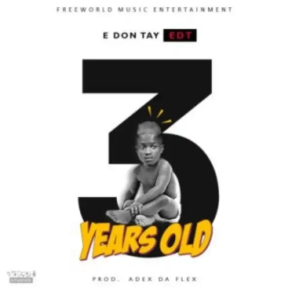 Edt - 3 Years Old